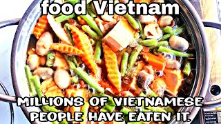 food Vietnam 32Cook vegetarian dishes that millions of Vietnamese have eaten [upl. by Bergstrom833]