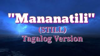 Mananatili Still Tagalog Version l Video with Lyrics  Gods Ministry [upl. by Nosnhoj599]