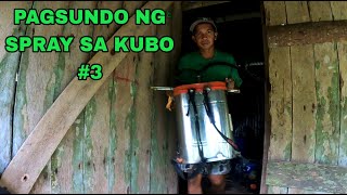 PAGSUNDO NG SPRAY SA KUBO 3 [upl. by Nairolf]