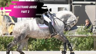 Helgstrand Dressage Operation X Animal Abuse Exposed Part 2 [upl. by Carri795]