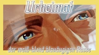 ∞ Die Urheimat der weißblondblauäugigen Rasse [upl. by Tegdig]