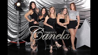 ORQUESTA CANELA  CANELA CUMBIAS [upl. by Jacqueline]