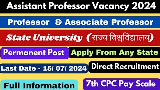 Assistant Professor Vacancy 2024  State University Vacancy  Associate Professor  Professor job [upl. by Nekal]