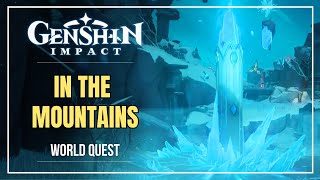 quotIN THE MOUNTAINSquot Quest Guide  Dragonspine  Mondstadt World Quest [upl. by Oicnanev574]