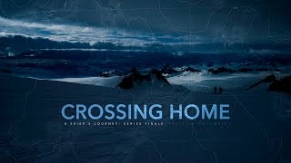 Crossing Home A Skier’s Journey  Series Finale [upl. by Nannarb373]