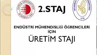 Endüstri Mühendisliği 2 Staj Üretim Stajı [upl. by Harriette313]