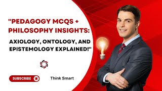 quotPedagogy MCQs with Key Concepts Axiology Ontology and Epistemology Explainedquot [upl. by Akiemat]