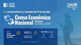 Lanzamiento Censo Económico Nacional Urbano 2024 [upl. by Laufer]