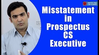 Misstatement in Prospectus CS Executive  CA Inter  Company Law  Law Lectures [upl. by Vasiliu612]