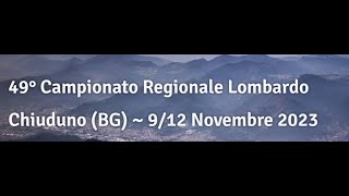 49° Campionato Regionale Lombardo Chiuduno BG  912 Novembre 2023 [upl. by Nahtanaoj]