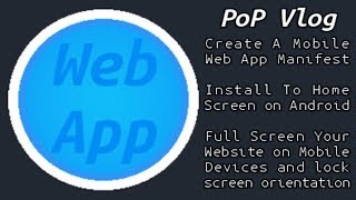 Create JSON App Manifest and Install To Home Screen on Android [upl. by Iila]