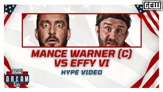 GCW  Mance Warner c vs Effy VI  HYPE VIDEO  GCWDREAM [upl. by Bennion]