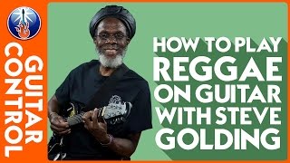 Reggae Rhythm Guitar Lesson  How to Play Reggae on Guitar with Steve Golding [upl. by Eikkin]