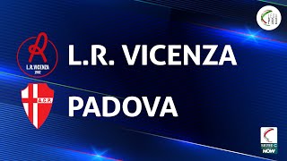 Vicenza  Padova 11  Gli Highlights [upl. by Gorski]