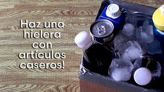 Como hacer una hielera casera [upl. by Frasier]