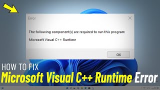 Fix The Following Components Are Required To Run This Program Microsoft Visual C Runtime Error ✔️ [upl. by Yenahc]