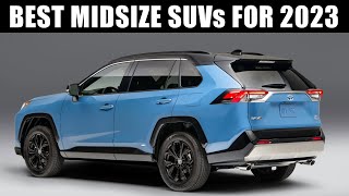 5 Best Midsize SUVs for 2023 SUV Buyers Guide [upl. by Elehcir468]