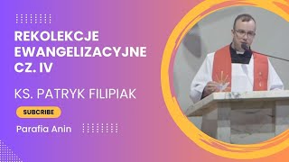 Ks Patryk Filipiak rekolekcje ewangelizacyjne REO cz 3 [upl. by Colette]