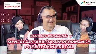 Podcast Sobat COCO — 2 PERFORMA PERTAMINA RETAIL [upl. by Hardan]