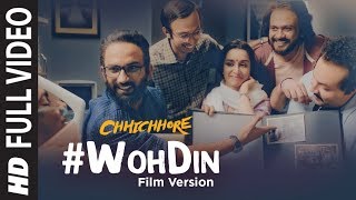 Full Song Woh Din Film Version  Chhichhore  SushantShraddha  Pritam  Amitabh  Tushar Joshi [upl. by Eisaj]