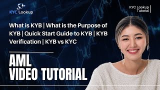 What is KYB  What is the Purpose of KYB  Quick Start Guide to KYB  KYB Verification  KYB vs KYC [upl. by Notserk]