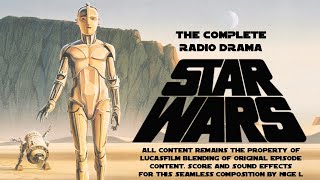 Star Wars A New Hope Radio Drama  Nigels Edit [upl. by Aleris]