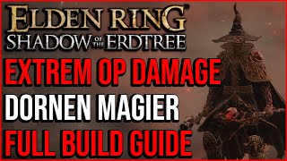 MOST BROKEN amp OVERPOWERED  Dornen Magier Build Guide Deutsch  Elden Ring Shadow of the Erdtree DLC [upl. by Ketchan]