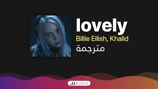 lovely  Billie Eilish Khalid مترجمة عربي [upl. by Meehaf612]