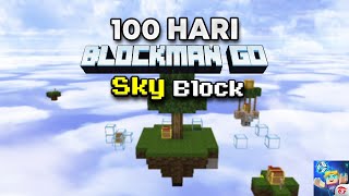 100 HARI di Blockman GO SKYBLOCK [upl. by Eulalie]