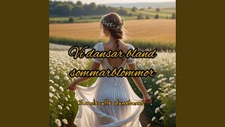 Vi dansar bland sommarblommor [upl. by Cairns477]