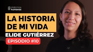 Episodio 10 Entrevista con Eli Gutiérrez  Historias Humanas [upl. by Ivett]