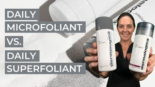 Daily Microfoliant Vs Daily Superfoliant [upl. by Ettelohcin]