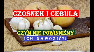 CZOSNEK  CZYM NIE NALEŻY ZASILAĆ CZOSNKU I CEBULI [upl. by Schlosser732]