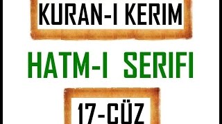 Kuran 17 CÜZ Kuran Kerim Hatmi Şerif Hatim arapça türkçe mukabele Quran muslim islam [upl. by Aubigny]