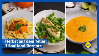 3 Soulfood Rezepte für den Herbst I Lidl Österreich [upl. by Accebar]