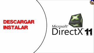 Como instalar DIRECTX 11 para Windows 11 10 87XP [upl. by Uzia]