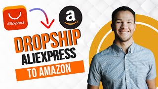 How to Dropship from Aliexpress to Amazon Full Guide [upl. by Eimmit]