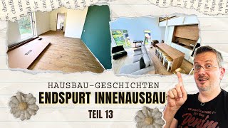 Hausbaugeschichten Teil 13 quotENDSPURTquot [upl. by Ebbie]