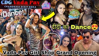 Vada Pav Girl की New Shop Grand Opening पर दीदी ने करा जबरजस्त Dance 😍  vada pav viral girl [upl. by Idleman194]