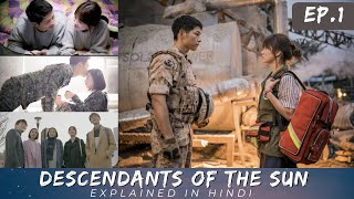 Descendants of the sun episode 1 Hindi explanation I Kdrama explanation in Hindi lovestory [upl. by Ynnatirb]