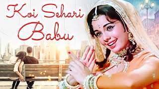 Koi Sehri Babu Dil Lehri Babu 4K  Asha Bhosle  Mumtaz  Farida Jalal  Loafer Movie 4K Song [upl. by Kirstyn]