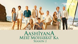 Aashiyana Meri Mohabbat Ka  Season 2  Turkish Drama  Trailer  Urdu Dubbing [upl. by Yancey439]