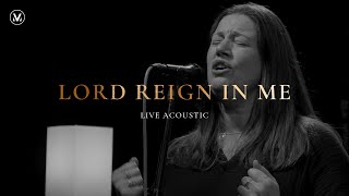 Lord Reign In Me  Vineyard Worship Live Acoustic Video [upl. by Nosak]