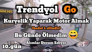 Bu Günde Ölmedim I Alımlar Devam Ediyor I Kuryelik Yaparak Motor Almak [upl. by Omixam874]