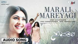 Marali Mareyagi Audio Song Savaari  Raghu Mukherjee  Srinagar Kitty  Kamalini Mukharji MKadri [upl. by Aurea247]