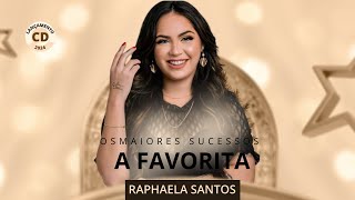 Raphaela Santos A Favorita Repertório Janeiro 2024  Músicas Novas [upl. by Agni804]