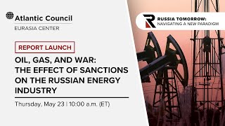 Report launch  Oil gas and war The effect of sanctions on the Russian energy industry [upl. by Hugo]