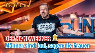 Der Handwerker  Mario Barth Männer sind faul sagen die Frauen [upl. by Gorden]