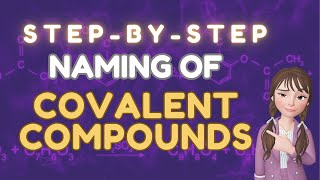 NAMING OF COVALENT COMPOUNDS  NOMENCLATURE OF MOLECULAR COMPOUNDS  GRADE 9 SCIENCE  CHEMISTRY [upl. by Jameson]