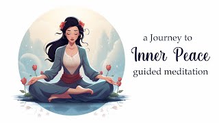 A Journey to Inner Peace 10 Minute Guided Meditation [upl. by Gannie400]